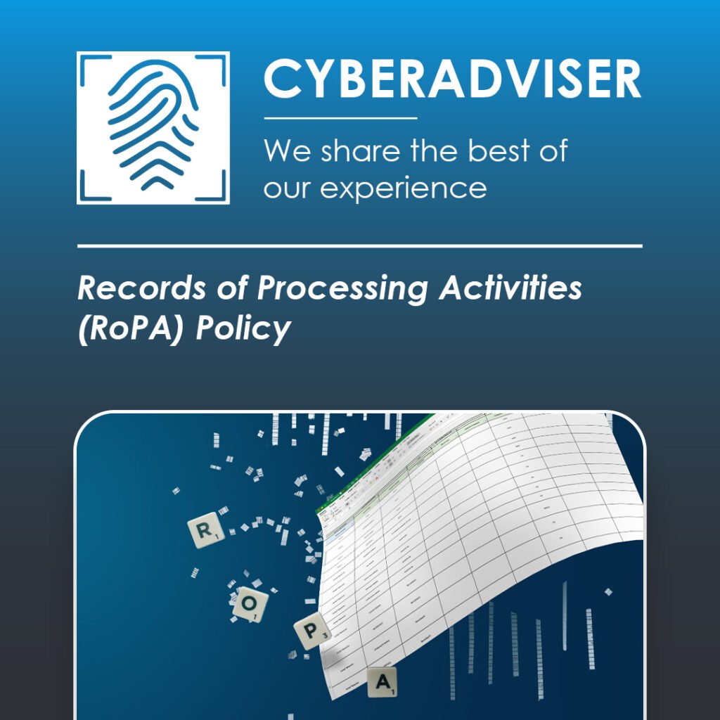 Records of Processing Activities (RoPA) Policy – CyberAdviser Store